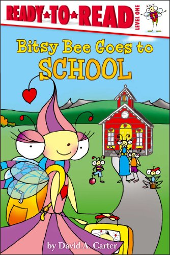 Cover for David  A. Carter · Bitsy Bee Goes to School (Ready-to-reads) (Hardcover Book) (2014)