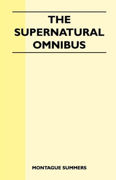 Cover for Montague Summers · The Supernatural Omnibus (Paperback Book) (2011)