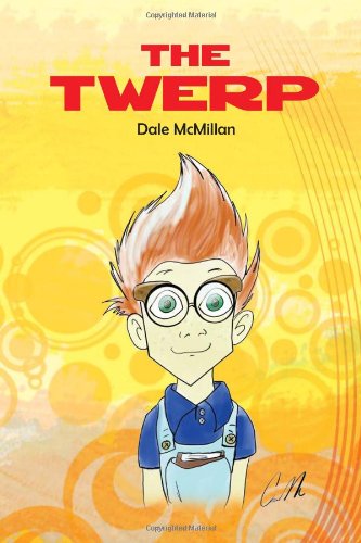 Cover for Dale Mcmillan · The Twerp (Paperback Book) (2010)