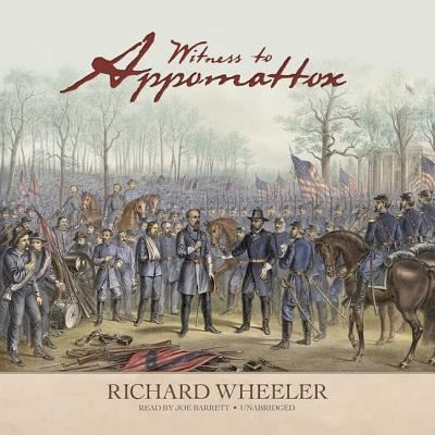 Cover for Richard Wheeler · Witness to Appomattox (CD) (2012)