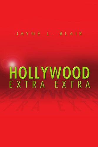 Cover for Jayne L Blair · Hollywood Extra Extra (Paperback Book) (2011)