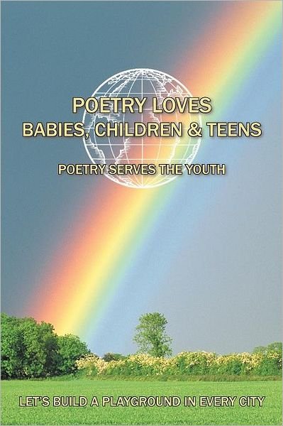 Cover for Luckner Pierre · Poetry Loves Babies, Children &amp; Teens: Poetry Serves the Youth (Paperback Book) (2012)