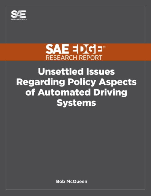 Cover for Bob McQueen · Unsettled Issues Regarding Policy Aspects of Automated Driving Systems (Paperback Book) (2020)