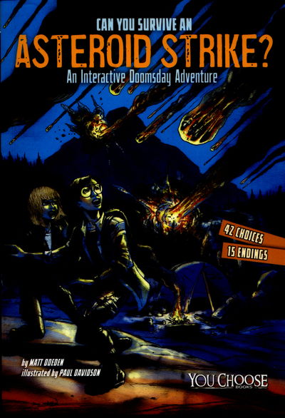 Cover for Matt Doeden · Can You Survive an Asteroid Strike?: An Interactive Doomsday Adventure - You Choose: Doomsday (Paperback Book) (2016)