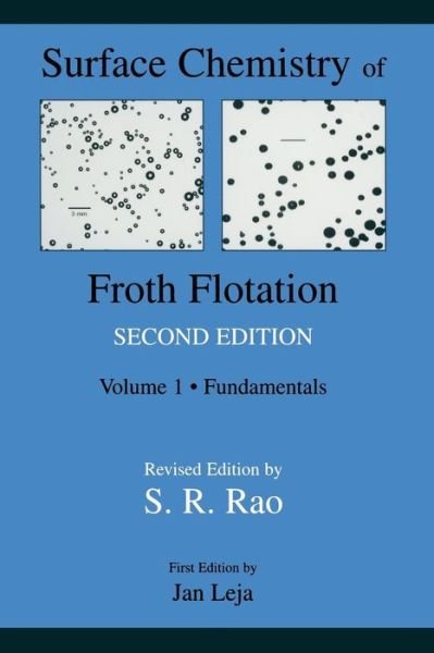 S. Ramachandra Rao · Surface Chemistry of Froth Flotation: Volume 1: Fundamentals (Paperback Bog) [Softcover reprint of the original 1st ed. 2004 edition] (2013)