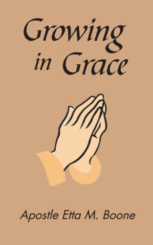 Cover for Etta M. Boone · Growing in Grace (Paperback Book) (2012)