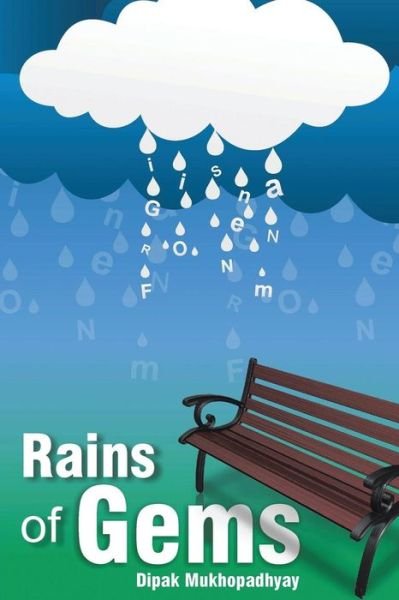 Cover for Dipak Mukhopadhyay · Rains of Gems (Paperback Book) (2013)