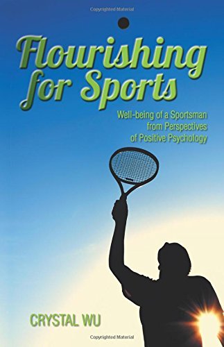 Cover for Crystal Wu · Flourishing for Sports: Well-being of a Sportsman from Perspectives of Positive Psychology (Paperback Book) (2014)