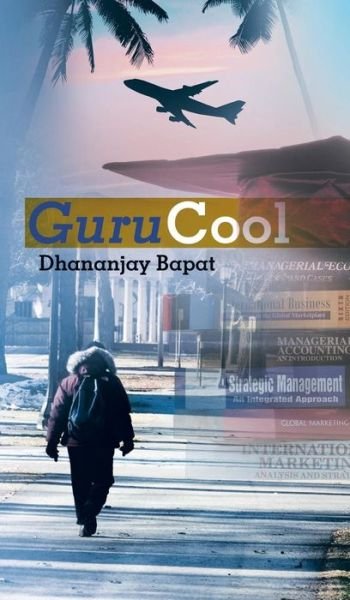 Cover for Dhananjay Bapat · Gurucool (Innbunden bok) (2015)