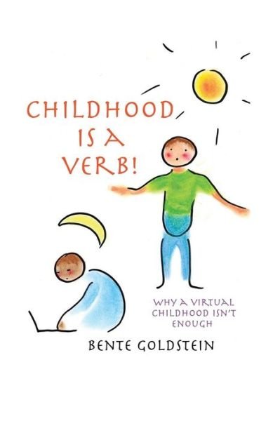 Cover for Bente Goldstein · Childhood is a Verb! (Paperback Book) (2018)