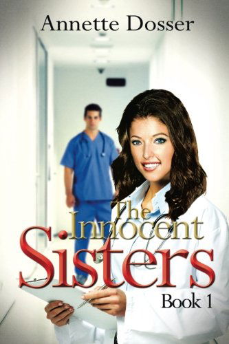 Cover for Annette Dosser · The Innocent Sisters Book I: Shessia (Paperback Book) (2013)