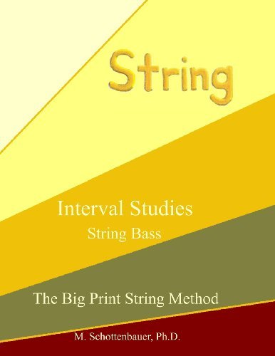 Cover for M. Schottenbauer · Interval Studies: String Bass (The Big Print String Method) (Taschenbuch) [Lrg edition] (2013)