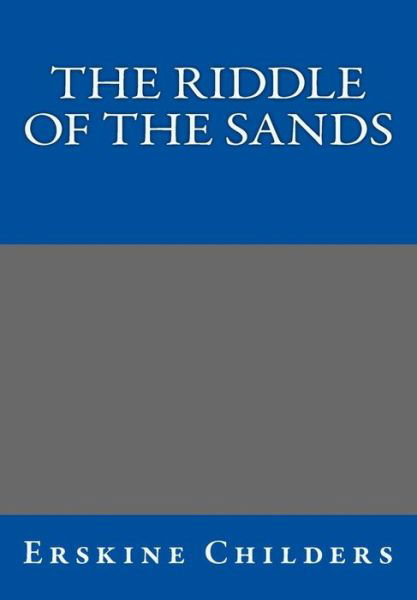 Cover for Erskine Childers · The Riddle of the Sands (Pocketbok) (2014)