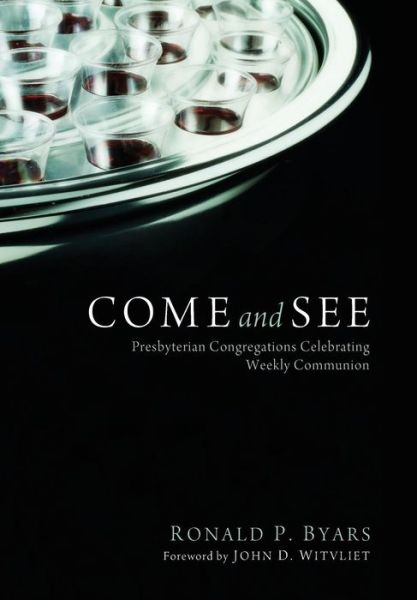 Cover for Ronald P. Byars · Come and See (Hardcover Book) (2014)