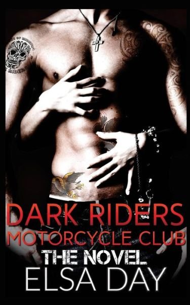 Cover for Elsa Day · Dark Riders Motorcycle Club (Paperback Bog) (2014)