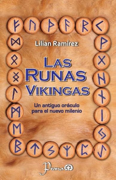 Cover for Lilian Ramirez · Las Runas Vikingas: Un Antiguo Oraculo Para El Nuevo Milenio (Paperback Book) (2014)