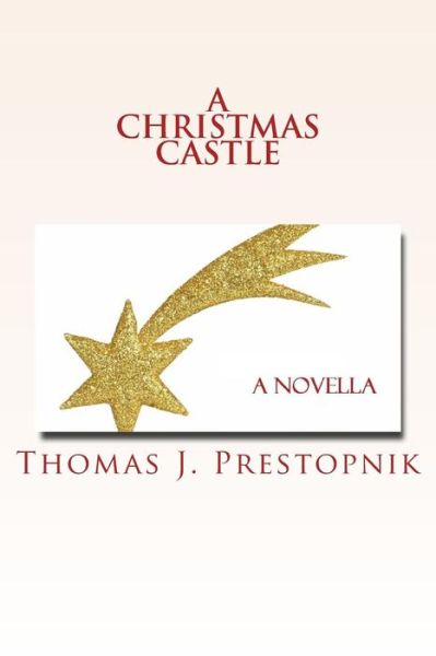 Cover for Thomas J Prestopnik · A Christmas Castle (Pocketbok) (2014)