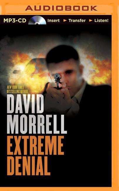 Cover for David Morrell · Extreme Denial (MP3-CD) (2015)