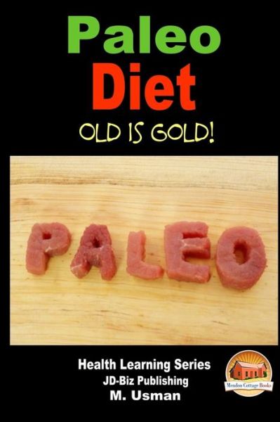 Cover for M Usman · Paleo Diet - Old is Gold! (Paperback Book) (2014)