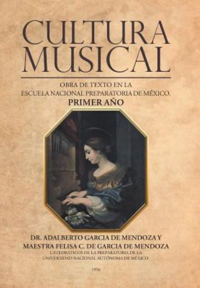 Cover for Dr. Adalberto García de Mendoza · Cultura musical (Hardcover Book) (2017)