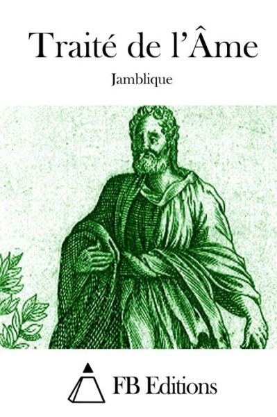 Cover for Jamblique · Traite De L'ame (Paperback Book) (2015)