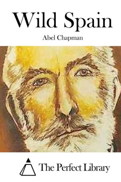 Cover for Abel Chapman · Wild Spain (Paperback Book) (2015)