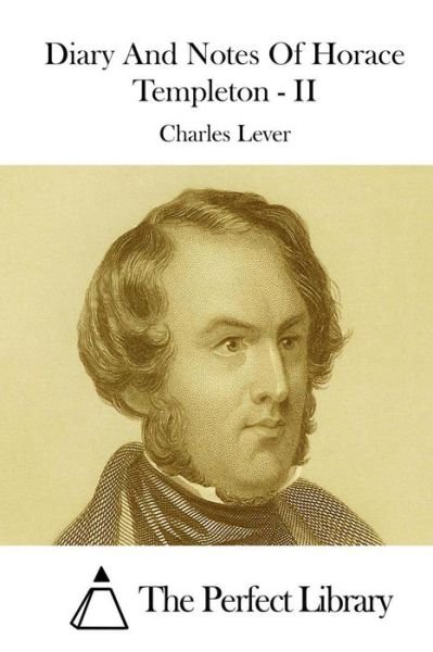 Cover for Charles Lever · Diary and Notes of Horace Templeton - II (Paperback Bog) (2015)