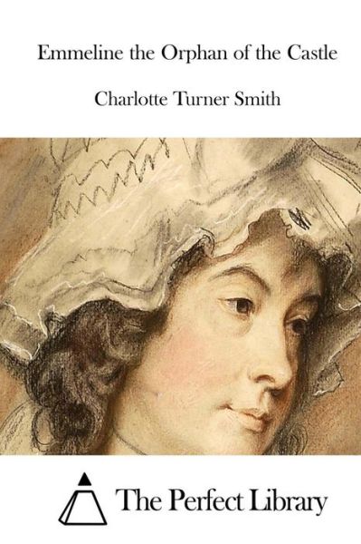 Cover for Charlotte Turner Smith · Emmeline the Orphan of the Castle (Paperback Book) (2015)