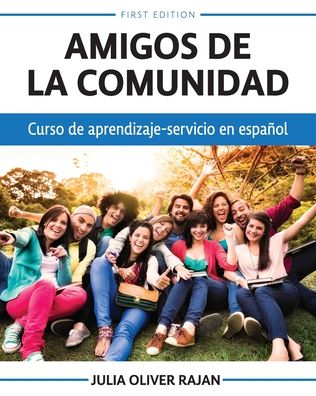 Amigos de la comunidad - Julia Oliver Rajan - Books - Cognella Academic Publishing - 9781516589043 - December 28, 2021