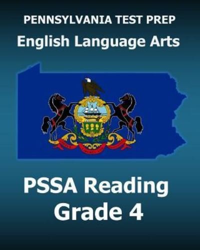 Cover for Test Master Press Pennsylvania · PENNSYLVANIA TEST PREP English Language Arts PSSA Reading Grade 4 Covers the Pennsylvania Core Standards (Taschenbuch) (2015)