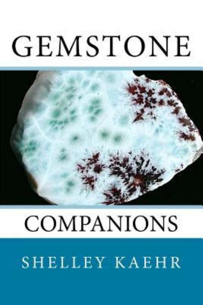 Cover for Shelley Kaehr · Gemstone Companions (Paperback Book) (2015)
