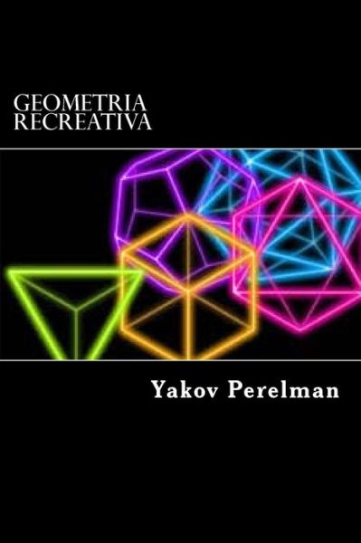 Cover for Yakov Perelman · Geometria Recreativa (Paperback Book) (2015)