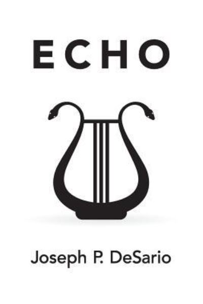 Joseph P DeSario · Echo (Taschenbuch) (2016)