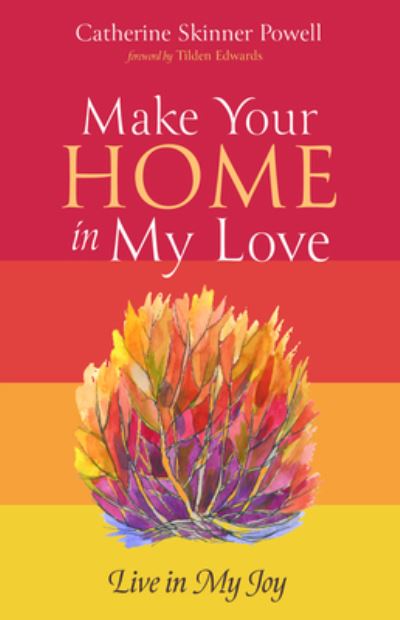 Cover for Catherine Skinner Powell · Make Your Home in My Love (Paperback Book) (2019)