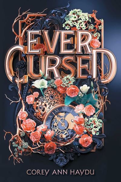 Cover for Corey Ann Haydu · Ever Cursed (Paperback Book) [Reprint edition] (2021)