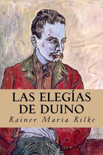 Cover for Rainer Maria Rilke · Las Elegias de Duino (Taschenbuch) (2016)