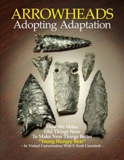 Cover for F Scott Crawford · ARROWHEADS Adopting Adaptation (Paperback Bog) (2016)