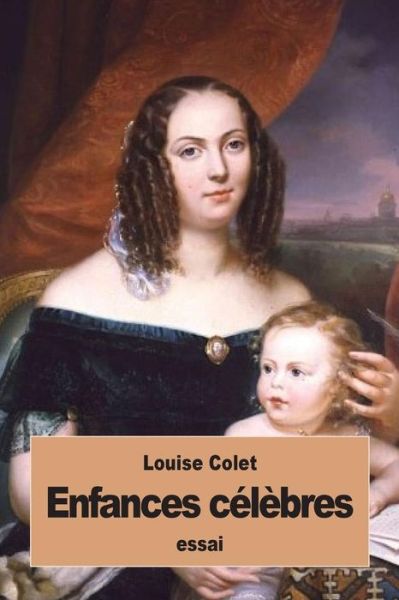 Cover for Louise Colet · Enfances c?l?bres (Paperback Book) (2016)