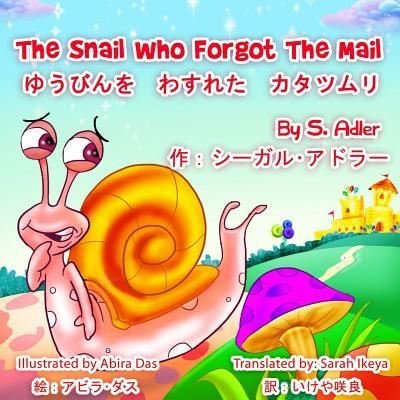 Cover for Sigal Adler · The Snail Who Forgot the Mail Bilingual (Paperback Bog) (2016)