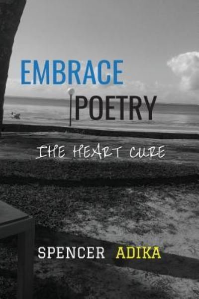 Cover for Spencer Adika · Embrace Poetry (Paperback Book) (2016)