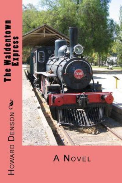 Cover for Howard Denson · The Waldentown Express (Paperback Book) (2018)