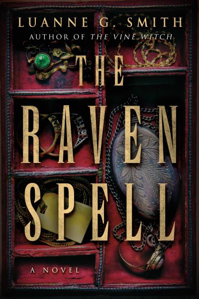 Cover for Luanne G. Smith · The Raven Spell: A Novel - A Conspiracy of Magic (Paperback Book) (2022)