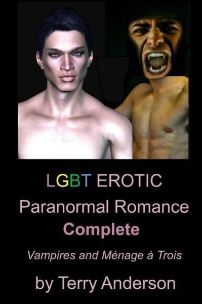 Cover for Terry Anderson · LGBT Erotic Paranormal Romance Complete Vampires and Menage a trois (Paperback Book) (2017)