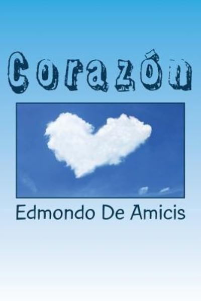 Cover for Edmondo De Amicis · Corazon  Edition (Paperback Book) (2017)