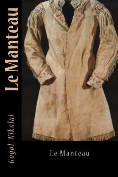 Cover for Gogol Nikolai · Le Manteau (Paperback Book) (2017)