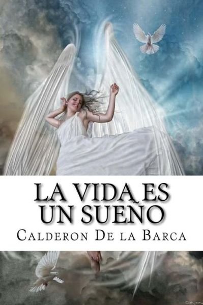 Cover for Calderon De La Barca · La Vida Es Un Sue o (Paperback Book) (2017)