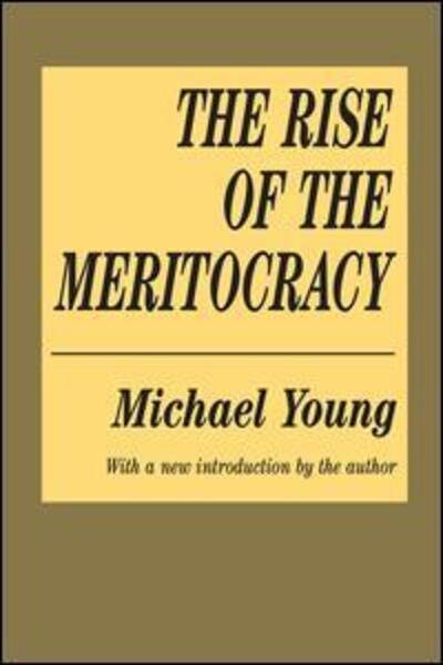 Cover for Michael Young · The Rise of the Meritocracy (Paperback Bog) (1994)