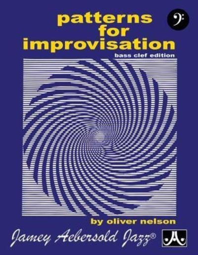 Cover for Oliver Nelson · Patterns For Improvisation (Bass Clef) (Partitur) (2016)