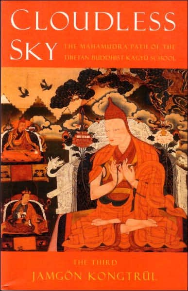 Cover for The Third Jamgon Kongtrul · Cloudless Sky: The Mahamudra Path of the Tibetan Buddhist Kagyu School (Paperback Book) (2001)