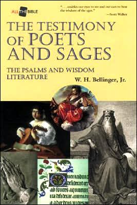 Cover for W. H. Bellinger · The Testimony of Poets and Sages: the Psalms and Wisdom Literature (All the Bible) (Paperback Book) (2019)